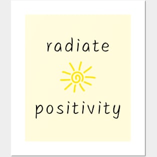 Radiate positivity Posters and Art
